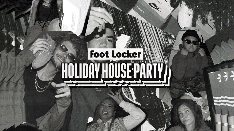 Foot Locker | Holiday House Party